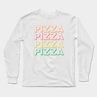 PIZZA PIZZA Long Sleeve T-Shirt